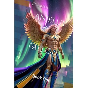 Smith, J.T. Anjeluy FallOut: Book One Smith, J.T. Anjeluy FallOut: Book One