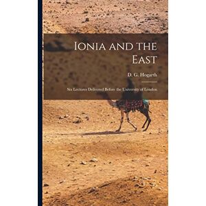 Dolce & Gabbana Ionia and the East; six Lectures Delivered Before the University of London Dolce & Gabbana Ionia and the East; six Lectures Delivered Before the University of London