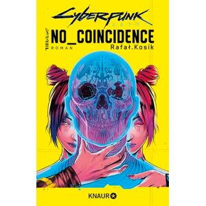 Kosik, Rafal Cyberpunk 2077: No Coincidence Kosik, Rafal Cyberpunk 2077: No Coincidence
