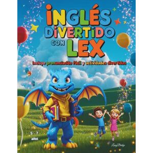 Bridge, Lang Inglés Divertido con Lex: Incluye pronunciación fácil y actividades divertidas. Libro bilingüe para niños de 6 a 12 años. Aprende inglés con humor: ... verbales, diálogos, historias ¡y mucho más! Bridge, Lang Inglés Divertido con Lex: Incluye pronunciación fácil y actividades divertidas. Libro bilingüe para niños de 6 a 12 años. Aprende inglés con humor: ... verbales, diálogos, historias ¡y mucho más!