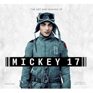 Simon Ward The Art and Making of Mickey-17 Simon Ward The Art and Making of Mickey-17