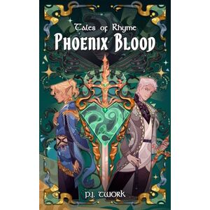 Twork, P.J. Tales of Rhyme: Phoenix Blood: 1 Twork, P.J. Tales of Rhyme: Phoenix Blood: 1