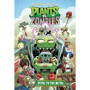 Paul Tobin Plants vs. Zombies Volume 5: Petal to the Metal Paul Tobin Plants vs. Zombies Volume 5: Petal to the Metal