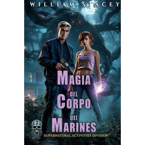 Stacey, William Magia del Corpo dei Marines (La Supernatural Activities Division) Stacey, William Magia del Corpo dei Marines (La Supernatural Activities Division)