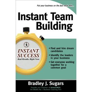 McGraw Hill Instant Team Building (Instant Success Series) McGraw Hill Instant Team Building (Instant Success Series)