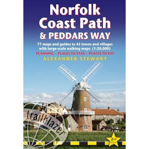 Alex Stewart Norfolk Coast Path and Peddars Way: 77 large-scale maps & guides to 45 towns & villages; Planning, Places to Stay, Places to Eat (Trailblazer British Walking Guides) (Trailblazer Guides) Alex Stewart Norfolk Coast Path and Peddars Way: 77 large-scale maps & guides to 45 towns & villages; Planning, Places to Stay, Places to Eat (Trailblazer British Walking Guides) (Trailblazer Guides)