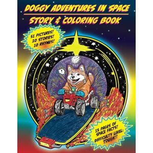 Worton, Gary Doggy Adventures in Space Story & Coloring Book: Stellar Paws: 51 Doggy Space Coloring Pages for Kids Embark on Galactic Adventures with Stories, Poems, and Space Facts! Worton, Gary Doggy Adventures in Space Story & Coloring Book: Stellar Paws: 51 Doggy Space Coloring Pages for Kids Embark on Galactic Adventures with Stories, Poems, and Space Facts!