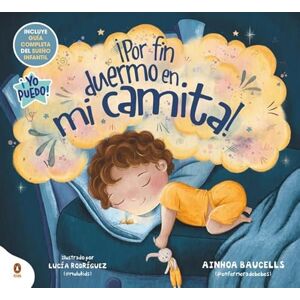 Baucells (@enfermeradebebes), Ainhoa ¡Por fin duermo en mi camita!: Un cuento de buenas noches para ayudar a dormir a los más pequeños (Imprescindibles) Baucells (@enfermeradebebes), Ainhoa ¡Por fin duermo en mi camita!: Un cuento de buenas noches para ayudar a dormir a los más pequeños (Imprescindibles)