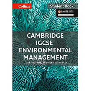 Weatherly, David Cambridge IGCSE™ Environmental Management Student's Book (Collins Cambridge IGCSE™) Weatherly, David Cambridge IGCSE™ Environmental Management Student's Book (Collins Cambridge IGCSE™)