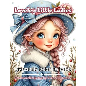 meerstra, yvonne Lovely Little Ladies: 64 Charming Portraits to Color – Whimsical, Heartwarming, and Joyful Art for All Ages meerstra, yvonne Lovely Little Ladies: 64 Charming Portraits to Color – Whimsical, Heartwarming, and Joyful Art for All Ages
