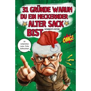 Geschenk für alte männer Alter sack geschenk, 31 Gründe warum du ein meckernder alter sack bist: Alter sack witzebuch Das perfekte lustige Geschenk für Männer im Adventskalender Geschenk für alte männer Alter sack geschenk, 31 Gründe warum du ein meckernder alter sack bist: Alter sack witzebuch Das perfekte lustige Geschenk für Männer im Adventskalender
