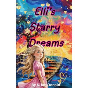 Donald, S. Ian Ell's Starry Dream Donald, S. Ian Ell's Starry Dream