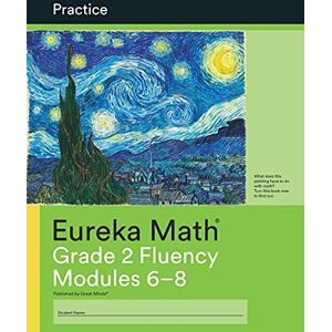 Eureka Math Grade 2 Fluency Practice Workbook #2 (Modules 6-8) Eureka Math Grade 2 Fluency Practice Workbook #2 (Modules 6-8)