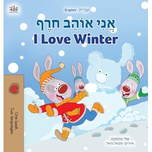 Admont, Shelley I Love Winter (Hebrew English Bilingual Book for Kids) (Hebrew English Bilingual Collection) Admont, Shelley I Love Winter (Hebrew English Bilingual Book for Kids) (Hebrew English Bilingual Collection)