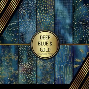Palomino, Peyton Scrapbook Paper: Deep Blue & Gold: Double Sided Craft Paper For Card Making, Origami & DIY Projects Decorative Scrapbooking Paper Pad Palomino, Peyton Scrapbook Paper: Deep Blue & Gold: Double Sided Craft Paper For Card Making, Origami & DIY Projects Decorative Scrapbooking Paper Pad