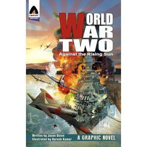 Quinn, Jason World War Two: Against the Rising Sun (Campfire History) Quinn, Jason World War Two: Against the Rising Sun (Campfire History)