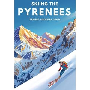 Group, DMP Travel Skiing the Pyrenees: France, Andorra, Spain Group, DMP Travel Skiing the Pyrenees: France, Andorra, Spain