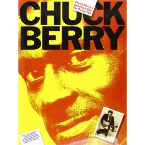 BERRY CHUCK (ARTIST Chuck Berry's greatest hits for guitar tab: Arranged in both guitar tab and standard notation, complete with lyrics and guitar chord symbols BERRY CHUCK (ARTIST Chuck Berry's greatest hits for guitar tab: Arranged in both guitar tab and standard notation, complete with lyrics and guitar chord symbols