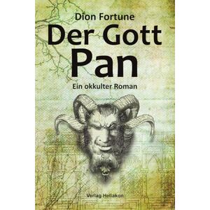 Fortune, Dion Der Gott Pan: Ein okkulter Roman Fortune, Dion Der Gott Pan: Ein okkulter Roman