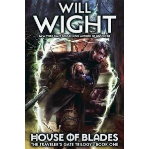 Wight, Will House of Blades: Volume 1 (The Traveler's Gate Trilogy) Wight, Will House of Blades: Volume 1 (The Traveler's Gate Trilogy)