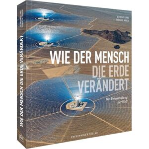 Lang, Bernhard National Geographic Bildband Wie der Mensch die Erde verändert: Die Verwandlung der Welt. Luftaufnahmen gewähren neue Perspektiven und zeigen den Wandel vom Karbonzeitalter zur Nachhaltigkeit. Lang, Bernhard National Geographic Bildband Wie der Mensch die Erde verändert: Die Verwandlung der Welt. Luftaufnahmen gewähren neue Perspektiven und zeigen den Wandel vom Karbonzeitalter zur Nachhaltigkeit.