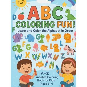mani, mani kola kumar ABC Coloring Fun: Learn the Alphabet with Colors: A to Z Coloring Book for Early Learners and Preschool Kids mani, mani kola kumar ABC Coloring Fun: Learn the Alphabet with Colors: A to Z Coloring Book for Early Learners and Preschool Kids
