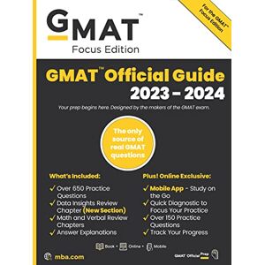 GMAC (Graduate Management Admission Council) GMAT Official Guide 2023-2024, Focus Edition: Includes Book + Online Question Bank + Digital Flashcards + Mobile App (GMAT Official Guides) GMAC (Graduate Management Admission Council) GMAT Official Guide 2023-2024, Focus Edition: Includes Book + Online Question Bank + Digital Flashcards + Mobile App (GMAT Official Guides)