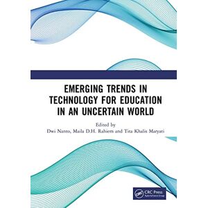 Routledge Emerging Trends in Technology for Education in an Uncertain World: Proceedings of the 6th International Conference on Education in Muslim Society, (ICEMS ... Jakarta, Indonesia, 18-19 November 2020 Routledge Emerging Trends in Technology for Education in an Uncertain World: Proceedings of the 6th International Conference on Education in Muslim Society, (ICEMS ... Jakarta, Indonesia, 18-19 November 2020