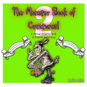 Miller, Stew The Monster Book of Creatures 2: A Children's Book Miller, Stew The Monster Book of Creatures 2: A Children's Book