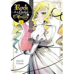 Fukuda, Hiroshi Rock Is a Lady's Modesty, Vol. 1: Volume 1 Fukuda, Hiroshi Rock Is a Lady's Modesty, Vol. 1: Volume 1
