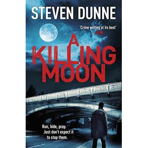 Dunne, Steven A Killing Moon (DI Damen Brook 5) Dunne, Steven A Killing Moon (DI Damen Brook 5)