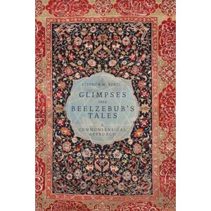 Burzi, Stephen M Glimpses into Beelzebub's Tales: A Commonsensical Approach Burzi, Stephen M Glimpses into Beelzebub's Tales: A Commonsensical Approach