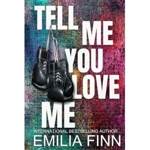 Finn, Emilia Tell Me You Love Me (Love & War) Finn, Emilia Tell Me You Love Me (Love & War)