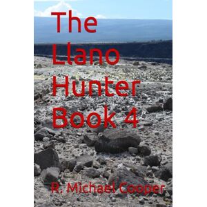 Cooper, R. Michael The Llano Hunter Book 4 Cooper, R. Michael The Llano Hunter Book 4