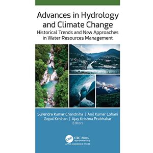 Advances in Hydrology and Climate Change: Historical Trends and New Approaches in Water Resources Management Advances in Hydrology and Climate Change: Historical Trends and New Approaches in Water Resources Management