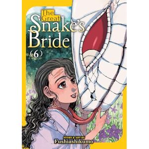Fushiashikumo The Great Snake's Bride Vol. 6 Fushiashikumo The Great Snake's Bride Vol. 6