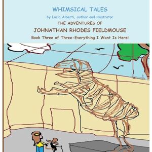 Alberti, Lucia The Adventures of Johnathan Rhodes Fieldmouse Alberti, Lucia The Adventures of Johnathan Rhodes Fieldmouse