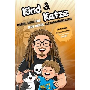 EnriCOsmic Kind & Katze: Chaos, Liebe und jede Menge Alltagsabenteuer: Lustige Kurzgeschichten über Familienleben, Katzenlogik und das tägliche kleine Chaos – für alle Eltern, die lachen statt verzweifeln wollen EnriCOsmic Kind & Katze: Chaos, Liebe und jede Menge Alltagsabenteuer: Lustige Kurzgeschichten über Familienleben, Katzenlogik und das tägliche kleine Chaos – für alle Eltern, die lachen statt verzweifeln wollen