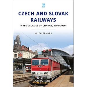 Fender Czech and Slovak Railways: Three Decades of Change, 1990-2020s (World Railways Series) Fender Czech and Slovak Railways: Three Decades of Change, 1990-2020s (World Railways Series)