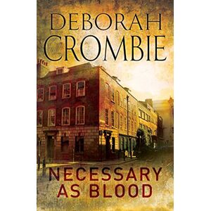 Crombie, Deborah Necessary as Blood (Duncan Kincaid/Gemma James, 14) Crombie, Deborah Necessary as Blood (Duncan Kincaid/Gemma James, 14)