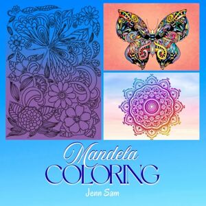 Sam, Jenn Mandala Coloring Book: Bold Designs for Relaxation and Stress Relief with Geometric Shapes, Flowers, and More — Perfect for Adults and Teens: Mandalas for stress relief (Scribble Spot Series) Sam, Jenn Mandala Coloring Book: Bold Designs for Relaxation and Stress Relief with Geometric Shapes, Flowers, and More — Perfect for Adults and Teens: Mandalas for stress relief (Scribble Spot Series)