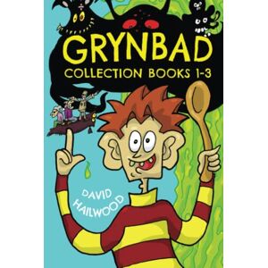 Hailwood, David Grynbad Collection: Books 1-3: (Grynbad And The Seven Soups, Grynbad And The Eye Of Griselda, Grynbad And The Muddy Middle) Hailwood, David Grynbad Collection: Books 1-3: (Grynbad And The Seven Soups, Grynbad And The Eye Of Griselda, Grynbad And The Muddy Middle)