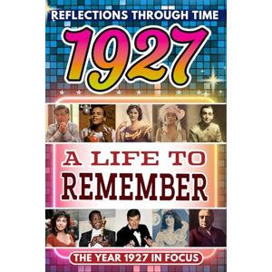 Hugo Boss 1927 in Focus: A Life to Remember The Year You Were Born Book: A nostalgic gift packed with trivia, brain games, and events to celebrate birthdays, milestones, and memories Hugo Boss 1927 in Focus: A Life to Remember The Year You Were Born Book: A nostalgic gift packed with trivia, brain games, and events to celebrate birthdays, milestones, and memories