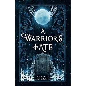 Kieran, Melissa A Warrior's Fate (Wolves of Morai) Kieran, Melissa A Warrior's Fate (Wolves of Morai)