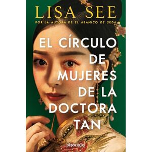See, Lisa El círculo de mujeres de la doctora Tan/ Lady Tan's Circle of Women (Best Seller) See, Lisa El círculo de mujeres de la doctora Tan/ Lady Tan's Circle of Women (Best Seller)