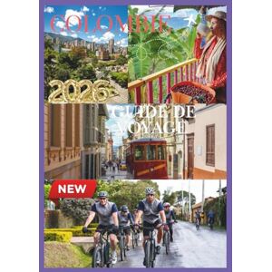 JUNO, JASMINE COLOMBIE GUIDE DE VOYAGE 2026: Voyages à travers les montagnes, les jungles et les côtes des Caraïbes. JUNO, JASMINE COLOMBIE GUIDE DE VOYAGE 2026: Voyages à travers les montagnes, les jungles et les côtes des Caraïbes.