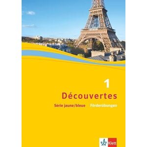 Découvertes Série jaune und bleue 1. Förderübungen Découvertes Série jaune und bleue 1. Förderübungen