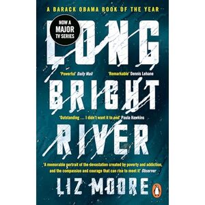 Moore, Liz Long Bright River: An intense family thriller Moore, Liz Long Bright River: An intense family thriller