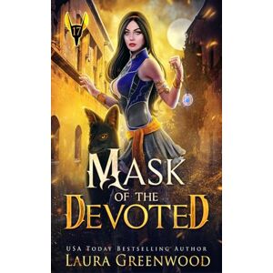 Greenwood, Laura Mask Of The Devoted (The Apprentice Of Anubis) Greenwood, Laura Mask Of The Devoted (The Apprentice Of Anubis)