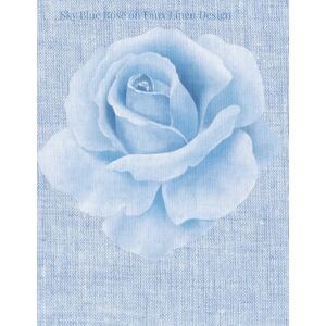 Journals, Big Book Sky Blue Rose on Faux Linen Design: A BLANK BOOK JOURNAL Featuring 80 Statement Tips on Decorating with Roses, Aesthetics Meets Journaling, Decor ... End Tables, Stack Anywhere (Paperback Design) Journals, Big Book Sky Blue Rose on Faux Linen Design: A BLANK BOOK JOURNAL Featuring 80 Statement Tips on Decorating with Roses, Aesthetics Meets Journaling, Decor ... End Tables, Stack Anywhere (Paperback Design)